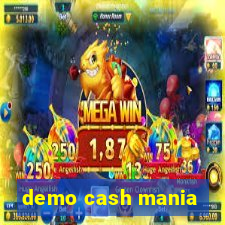 demo cash mania